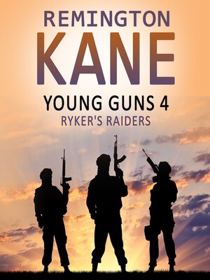 cover image of Young Guns 4 Ryker's Raiders